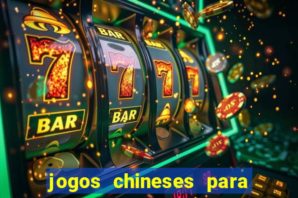 jogos chineses para ganhar dinheiro